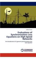 Evaluations of Synchronization Loss Equations on High-Speed Networks