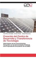 Creacion del Centro de Desarrollo y Transferencia de Tecnologia
