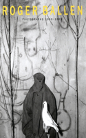 Roger Ballen: Photographs 1969-2009