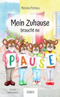 Mein Zuhause braucht ne Pause
