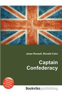 Captain Confederacy: (English)