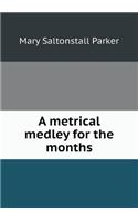 A Metrical Medley for the Months