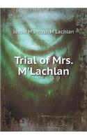 Trial of Mrs. m'Lachlan
