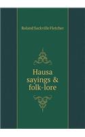 Hausa Sayings & Folk-Lore