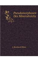 Pseudomorphosen Des Mineralreichs