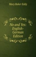 No and Yes: English-German Edition