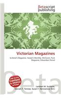 Victorian Magazines: (English)