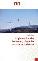 Implantation des éoliennes, obstacles sociaux et sociétaux