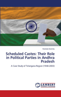 Scheduled Castes: Their Role in Political Parties in Andhra Pradesh
