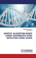 Genetic Algorithm Based Canny Distributed Edge Detection Using Xilinx