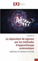 séparation de signaux par les méthodes d'apprentissage automatique