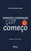 Vamos começar lá do começo