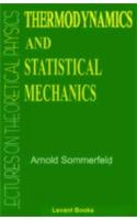 Thermodynamics And Statistical Mechanics: Lectures On Theoretical Physics