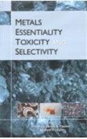 Metals Essentiality, Toxicity And Selectivity