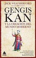 Genghis Khan Y El Inicio del Mundo Moderno