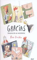 Gracias / Thank You: Historia de un vecindario / the Story of a Neighborhood