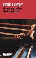 A un gancho de la gloria