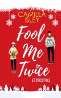 Fool Me Twice at Christmas
