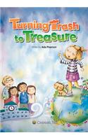 Turning Trash to Treasure