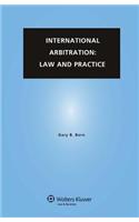 International Arbitration: Law and Practice