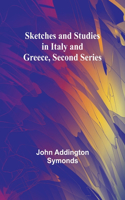 Sketches and Studies in Italy and Greece, Second Series