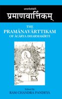 The Pramanavarttikam of Acarya Dharmakirti