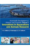 Sustainable Development of Fisheries and Livestock :   Innovation in Aquaculture and Animals Research Vol I