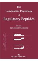 The Comparative Physiology of Regulatory Peptides