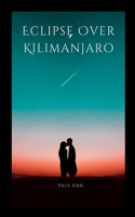 Eclipse Over Kilimanjaro