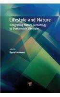 Lifestyle and Nature: Integrating Nature Technology to Sustainable Lifestyles