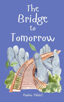 The Bridge to Tomorrow