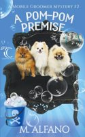 Pom Pom Premise