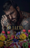 Bullets & Thorns: Mafia Romanze