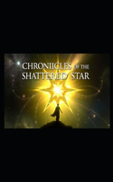 Chronicles of the Shattered Star: (1 Chronicles of the Shattered Star)