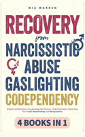 Recovery From Narcissistic Abuse, Gaslighting, Codependency 4 Books in 1