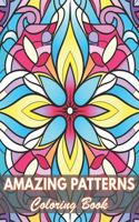 Amazing Patterns Coloring Book: 100+ Coloring Pages for Relaxation and Stress Relief