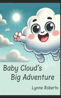 Baby Cloud's Big Adventure