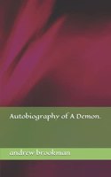 Autobiography of A Demon.