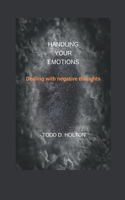 Handling your emotions