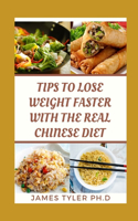 Tірѕ Tо Lose Weight Fаѕtеr With Thе Rеаl Chinese Dіеt