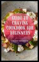 Guide to Craving Cookbook for Beginners