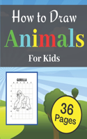 How To Draw Animals For Kids: Simple Step-by-Step Techniques Drawings Cute Animal for Kids Childrens & Teens Funny Designs Drawing Book Learning And Activity