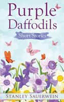 Purple Daffodils: Short Stories