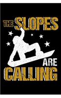 The Slopes Are Calling