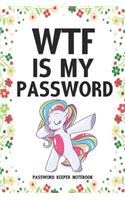 WTF Is My Password Password Keeper Notebook
