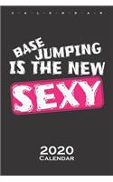 Base Jumping is the new Sexy Calendar 2020