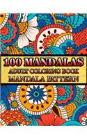 100 Mandalas Adult Coloring Book Mandala Pattern: Adult Coloring Book 100 Mandala Images Stress Management Coloring Book For Relaxation, Meditation, Happiness and Relief & Art Color Therapy ( Volume