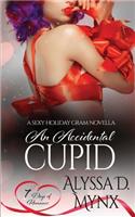 An Accidental Cupid: A 7 Days of Romance Collection