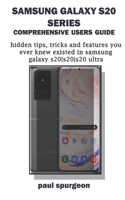 Samsung Galaxy S20 Series Comprehensive Users Guide