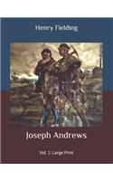Joseph Andrews: Vol. 1: Large Print